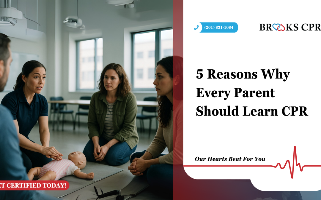 5 Reasons Why Every Parent Should Learn CPR