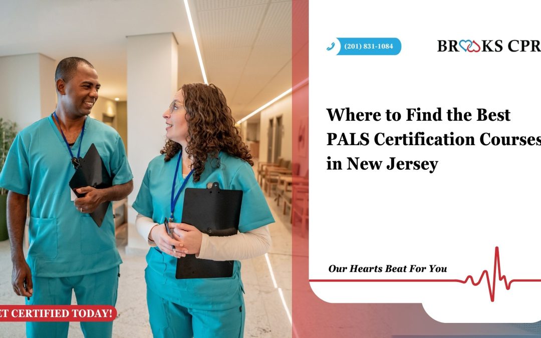 Where to Find the Best PALS Certification Courses in New Jersey