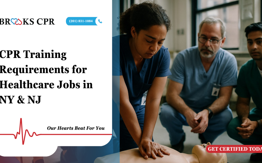 CPR Training Requirements for Healthcare Jobs in NY & NJ