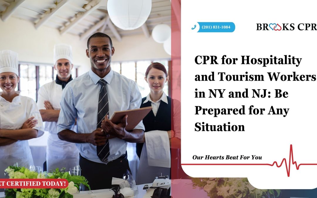 CPR for Hospitality and Tourism Workers in NY and NJ: Be Prepared for Any Situation