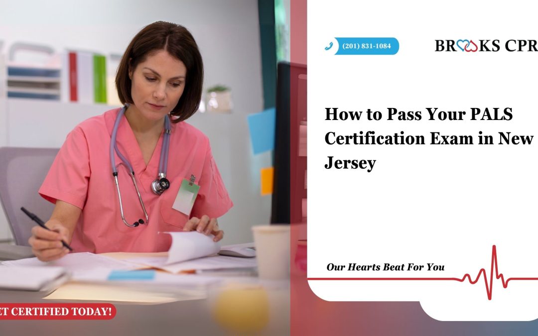 How to Pass Your PALS Certification Exam in New Jersey
