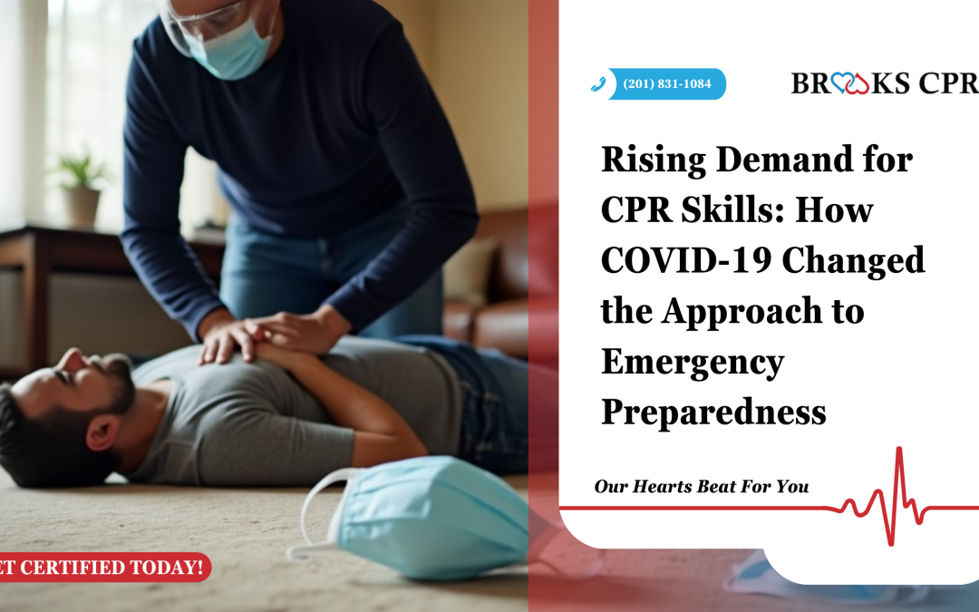 Rising Demand for CPR Skills: How COVID-19 Changed the Approach to Emergency Preparedness