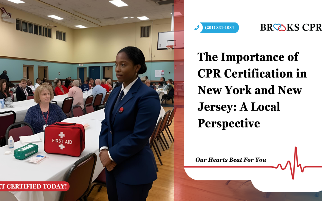 The Importance of CPR Certification in New York and New Jersey: A Local Perspective