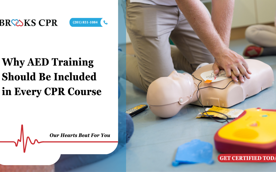 Why AED Training Should Be Included in Every CPR Course